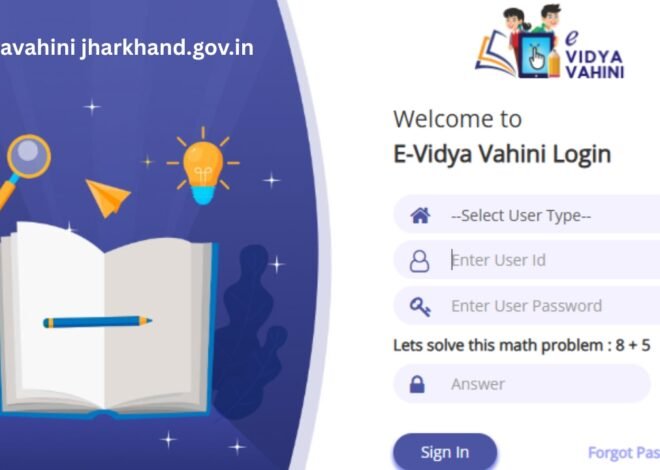 eVidyaVahini Jharkhand – A Comprehensive Guide to the Official Education Monitoring Portal